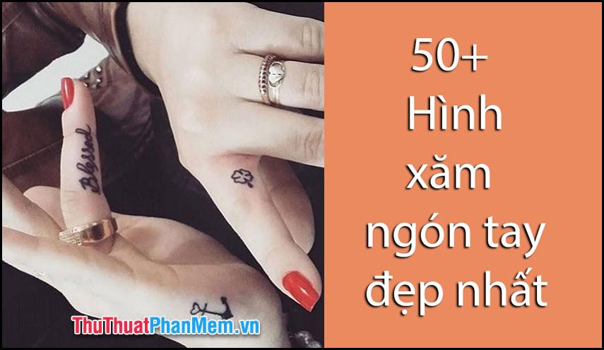 101+ Mẫu hình xăm ngón tay cho nam và nữ siêu đẹp