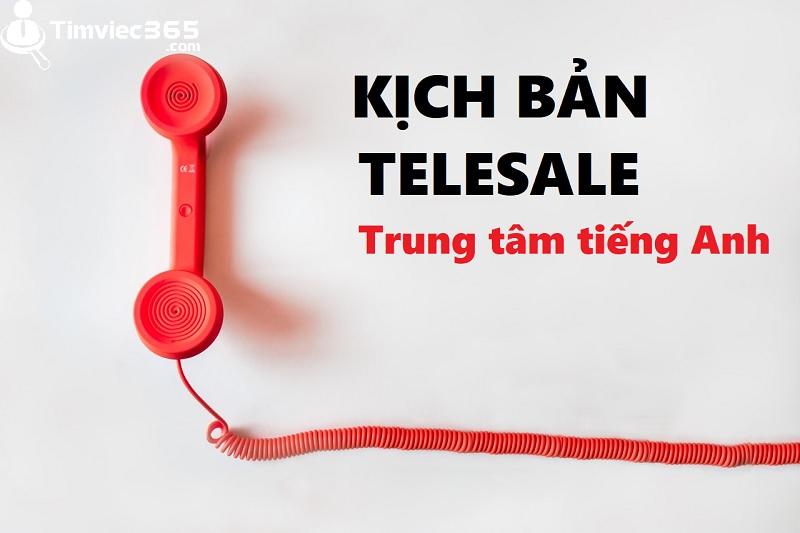 Kịch bản telesales trung tâm tiếng anh