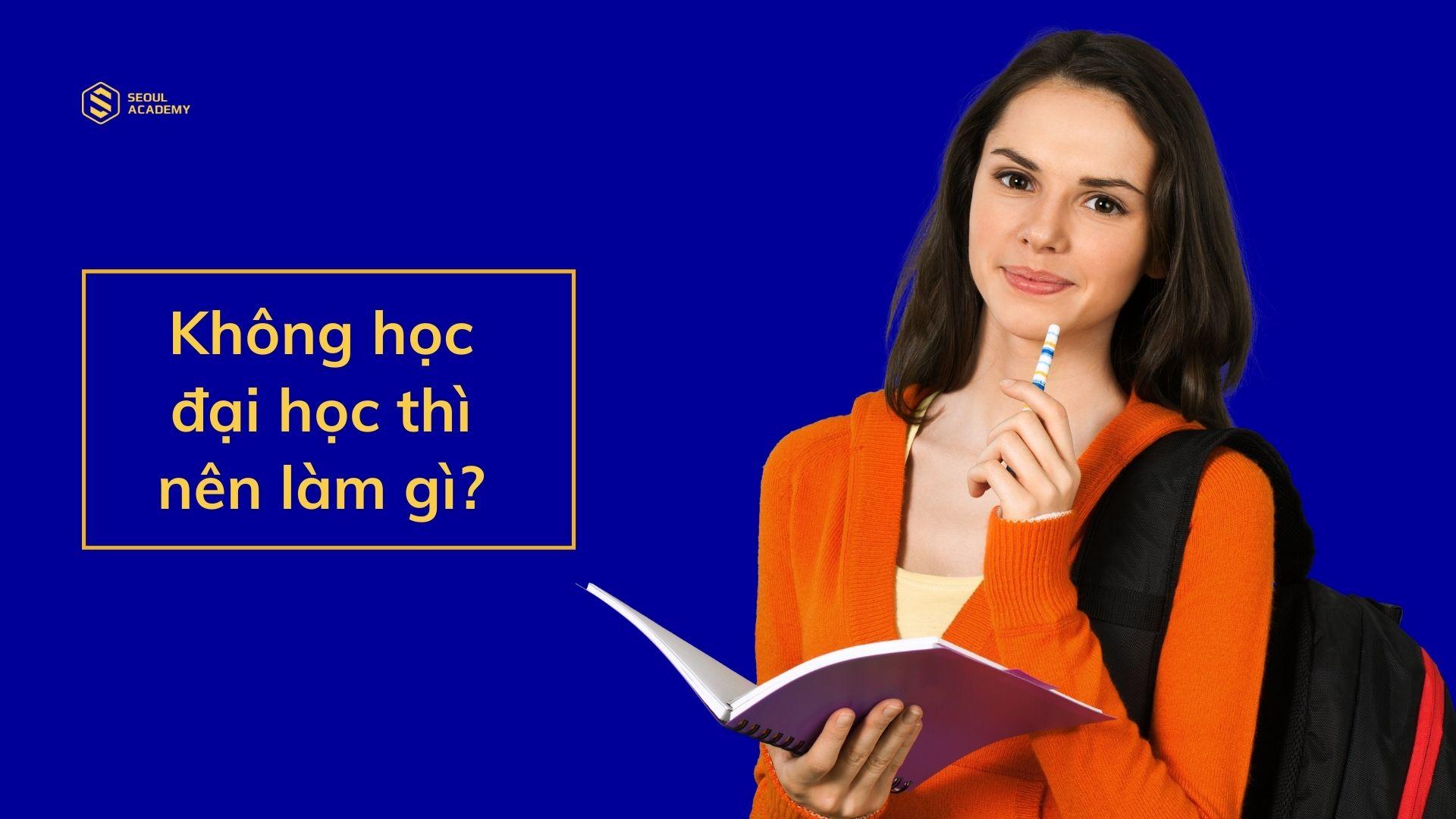 Xu hướng không học đại học ngày càng tăng cao