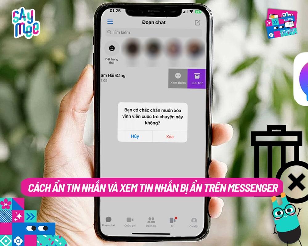 Cách ẩn tin nhắn Messenger và hướng dẫn xem tin nhắn bị ẩn trên Messenger