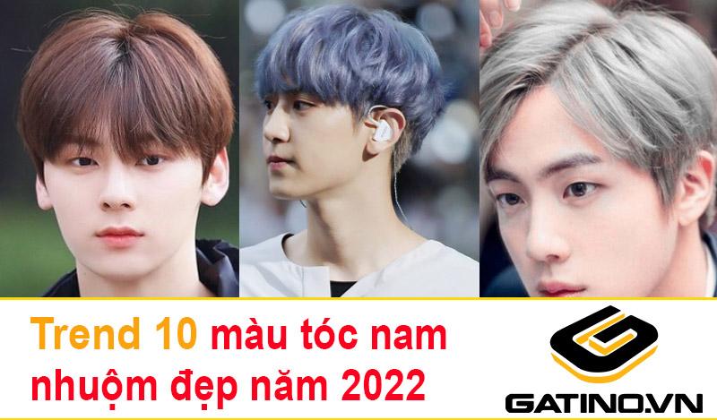 Bắt trend 10 màu tóc nam nhuộm đẹp năm 2022