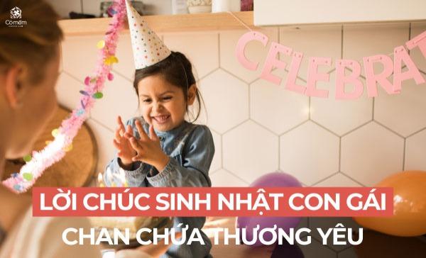 Những Lời Chúc Sinh Nhật Con Gái Cảm Động, Chan Chứa Thương Yêu