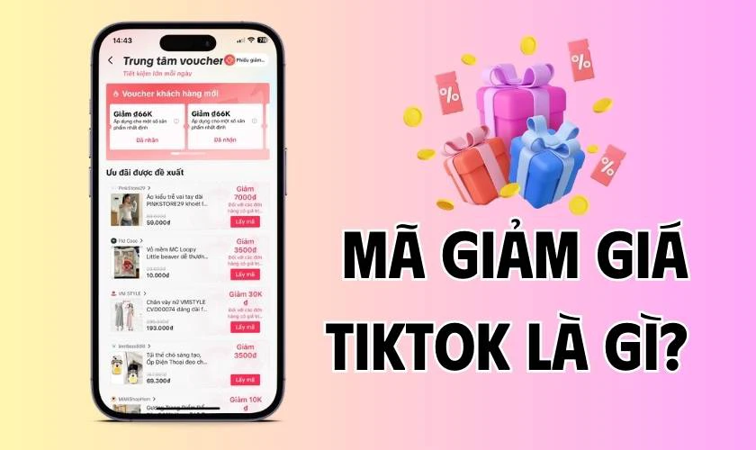 5 cách lấy mã giảm giá TikTok cho người mới siêu đơn giản