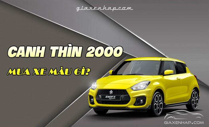 Nam/Nữ tuổi Canh Thìn 2000 mua xe ô tô hợp màu gì?