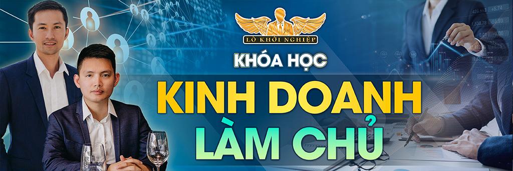 KHÓA HỌC KINH DOANH VÀ LÀM CHỦ