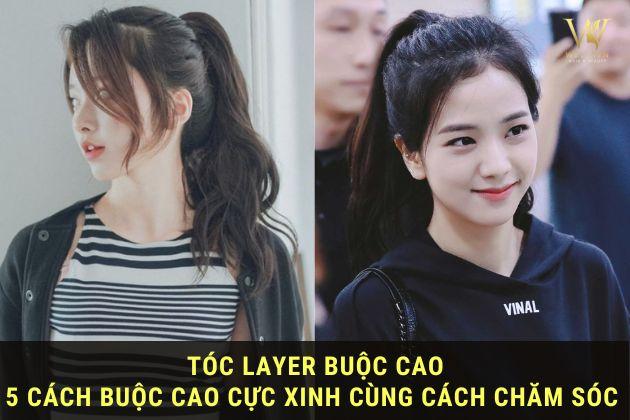 [Từ A – Z] 5 Kiểu tóc layer khi buộc cao lên #Chanh sả #Sang trọng