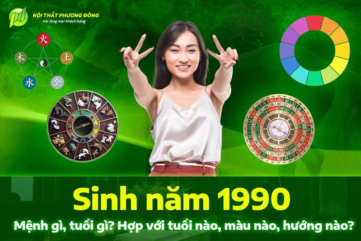 Sinh năm 1990 mệnh gì, tuổi gì? Hợp với tuổi nào, màu nào, hướng nào?